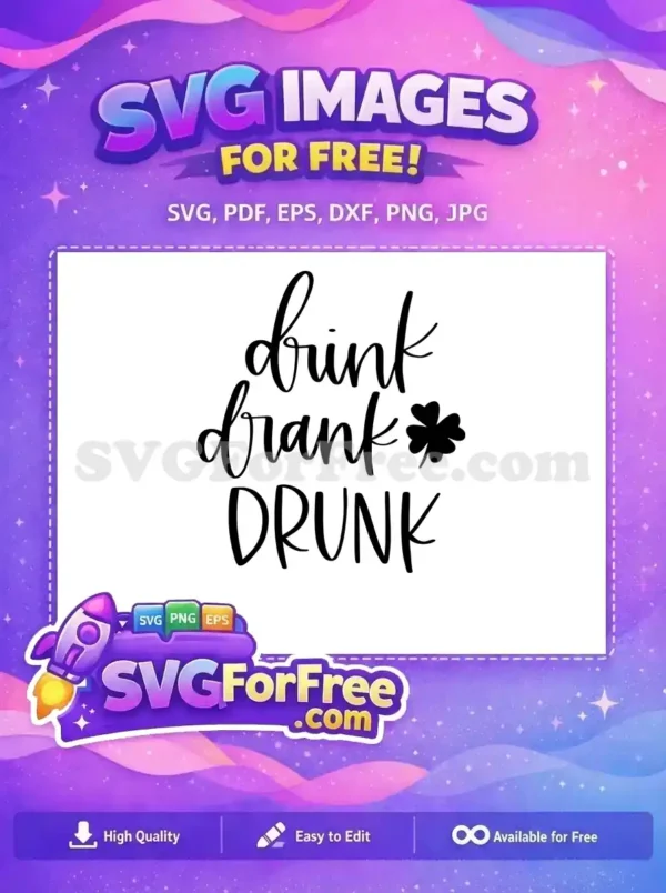 Free Drink Drank Free Drunk Lettering St Free Patricks Free SVG