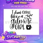 Free Coffee Quote Free Gilmore Girls Fan Free SVG - Instant Download