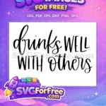 Free Drinks Well Free With Others T shirt Free SVG - Instant Download