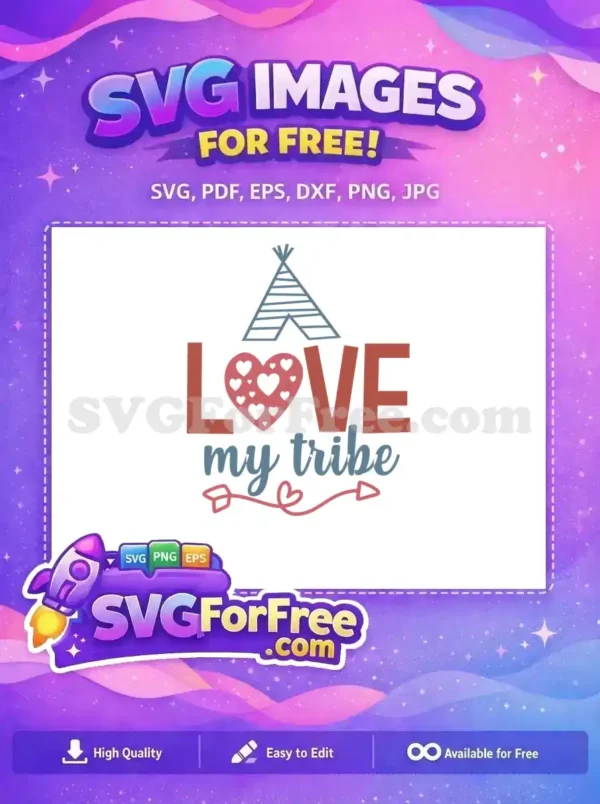 Free Tent Teepee Free Heart Arrows Love My Tribe Free SVG