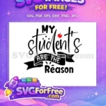 Free My Students Free Reason Teacher Quotes Free SVG 1 - Instant Download