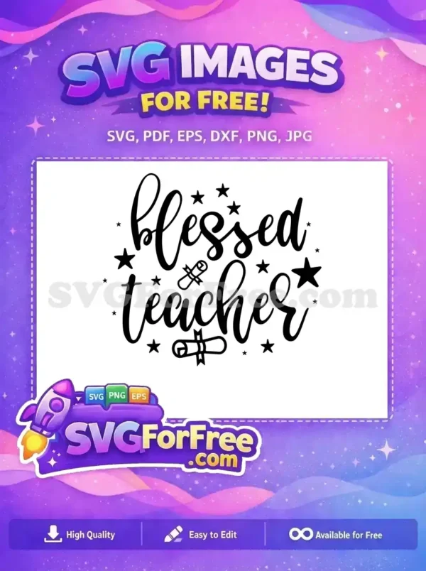 Free Blessed Teacher Stars Free Graduation Scrolls Teacher Free SVG 1