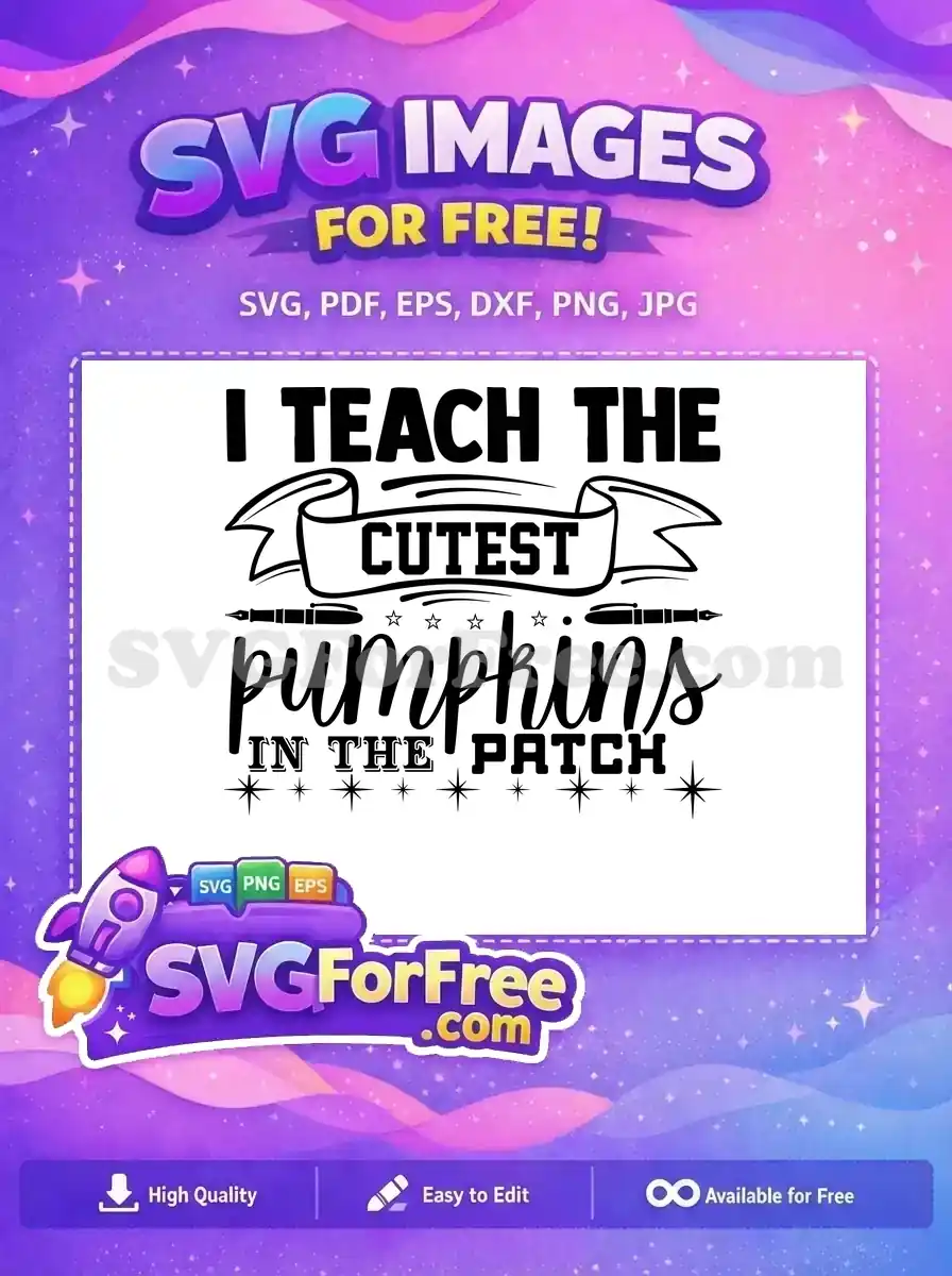 Free Cutes Pumpkins Free Teacher Quotes Patch Free SVG
