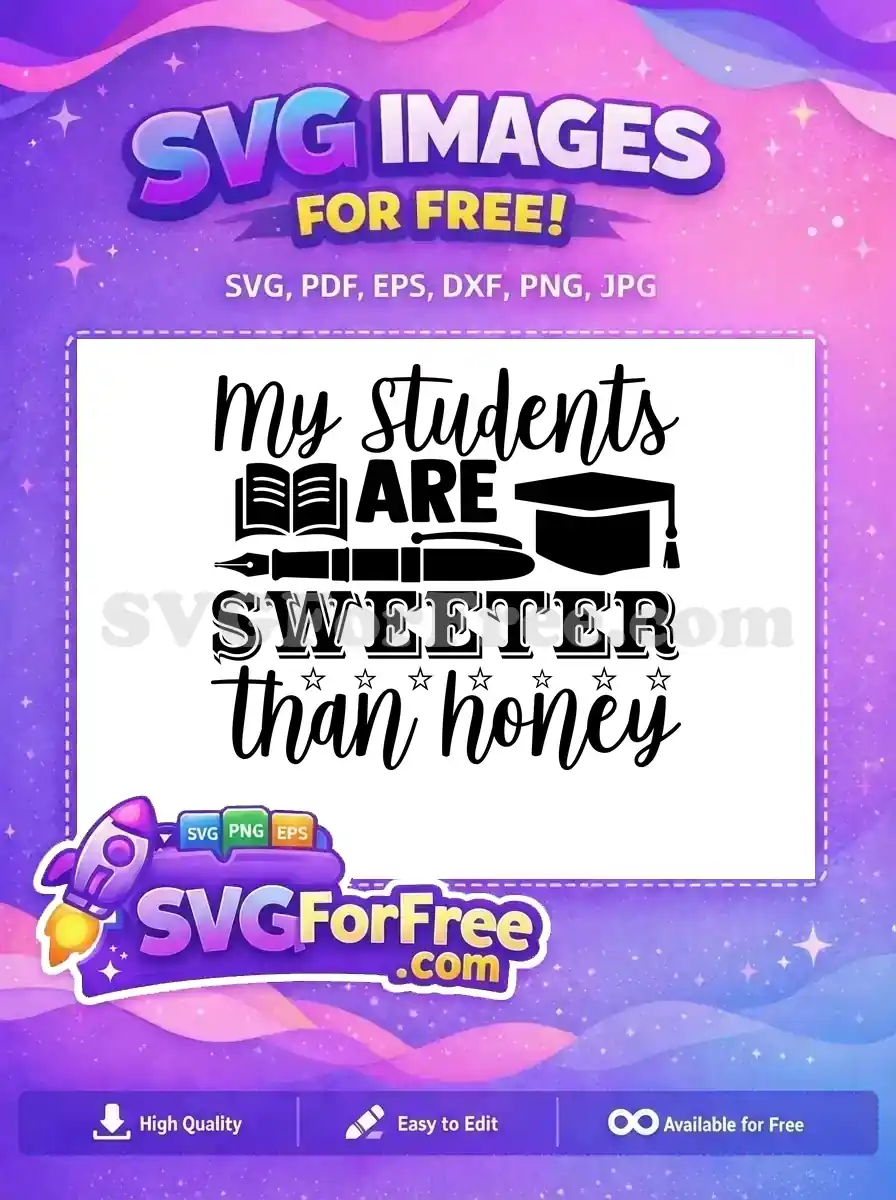 Free My Students Free Sweeter Than Honey Teacher Free SVG