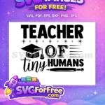 Free Graduation Hat Free Teacher Quote Tiny Humans Free SVG - Instant Download