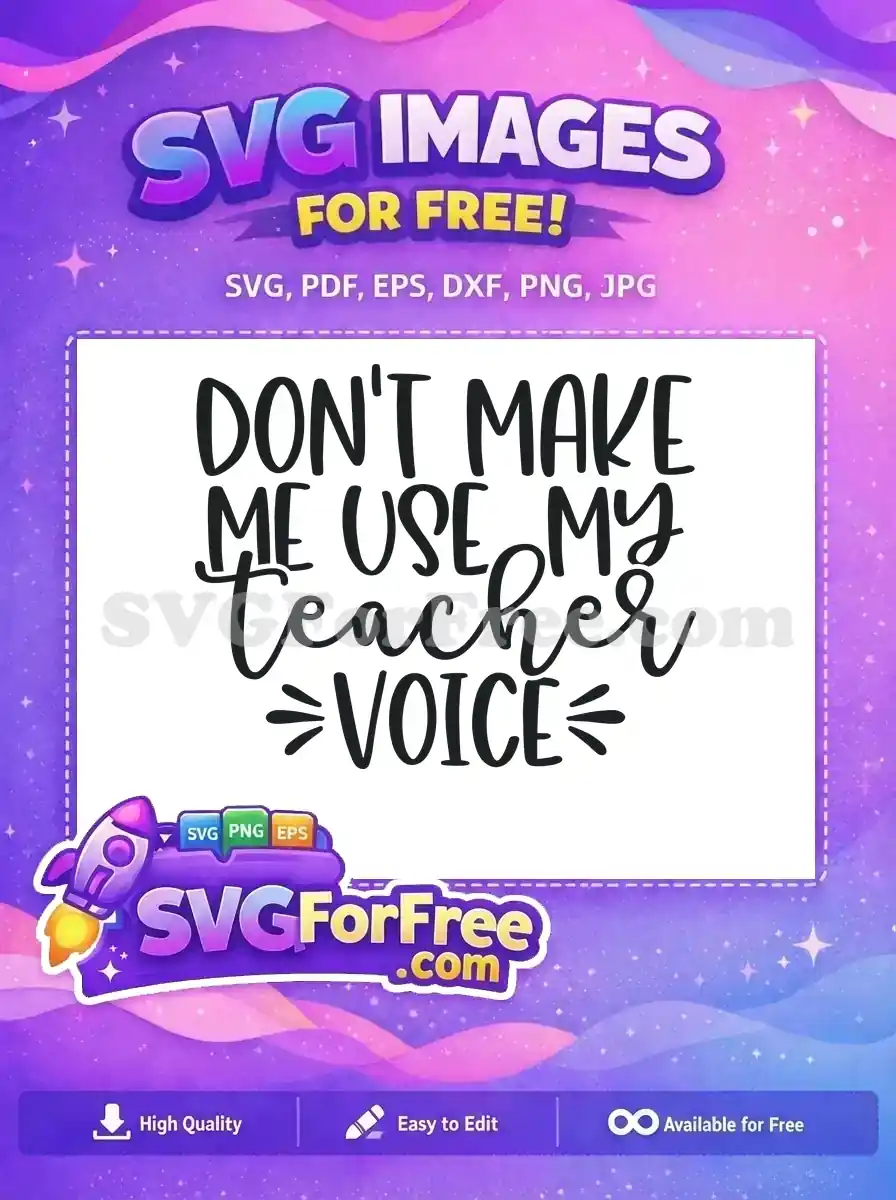 Free Teacher Voice Free Classroom Quote Teacher Free SVG