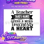 Free Teacher Takes Hand Free Opens A Mind Touches Free SVG - Instant Download