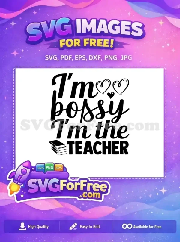 Free Bossy Quote Free Hearts Design Teacher Free SVG Free Bossy Quote Free Hearts Design Teacher Free SVG