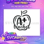 Free A Plus Teacher Free Apple Design Teacher Free SVG 2 - Instant Download