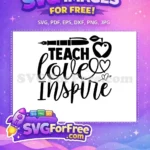 Free Teach Love Inspire Free Pen Apple Teacher Free SVG - Instant Download