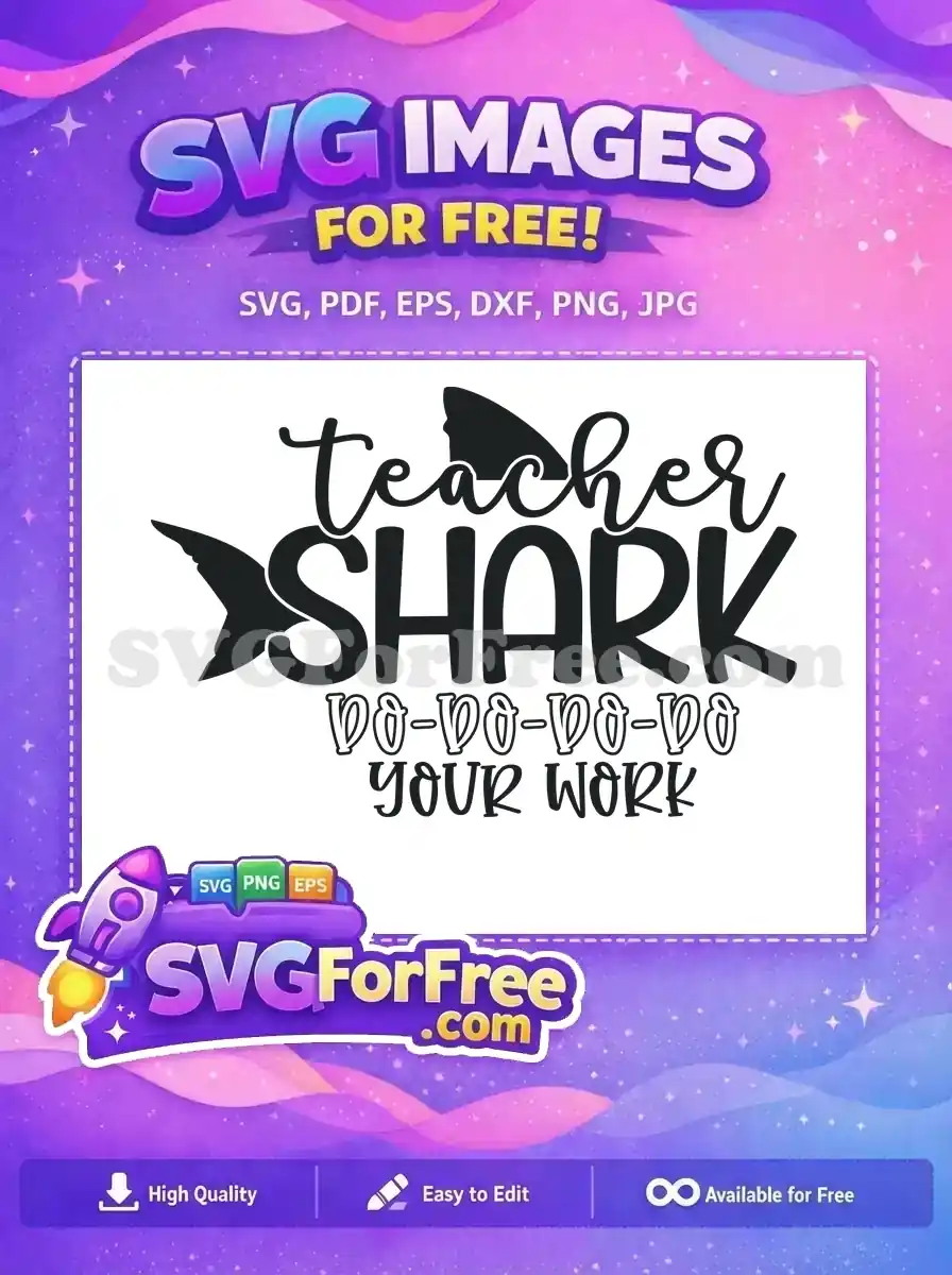 Free Teacher Shark Free do do do Baby Shark Free SVG