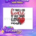Free Red Heart Teacher Free It Takes a Big Heart Free SVG - Instant Download