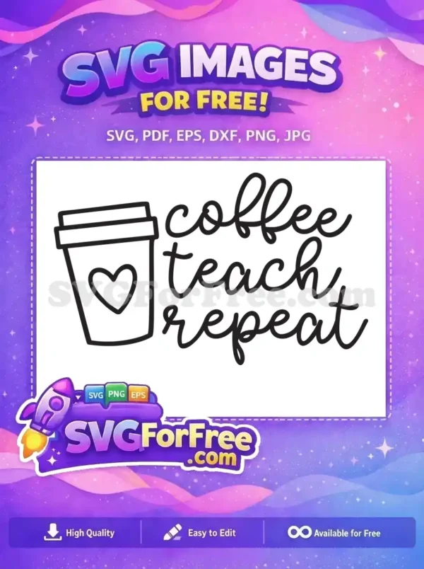 Free Coffee Cup Free Teach Repeat Teacher Free SVG 2 Free Coffee Cup Free Teach Repeat Teacher Free SVG 2