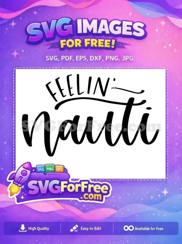 Free Feelin Nauti Quote Free Bold Letters T shirt Free SVG Free Feelin Nauti Quote Free Bold Letters T shirt Free SVG