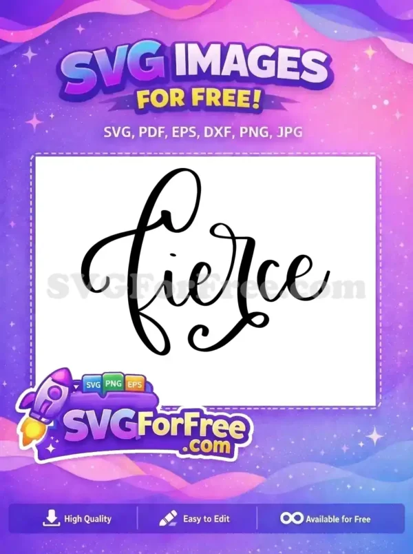 Free Calligraphy Bold Free T shirt Quotes Fierce Free SVG