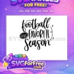 Free Football Season Free Favorite Free T shirt Quotes SVG - Instant Download