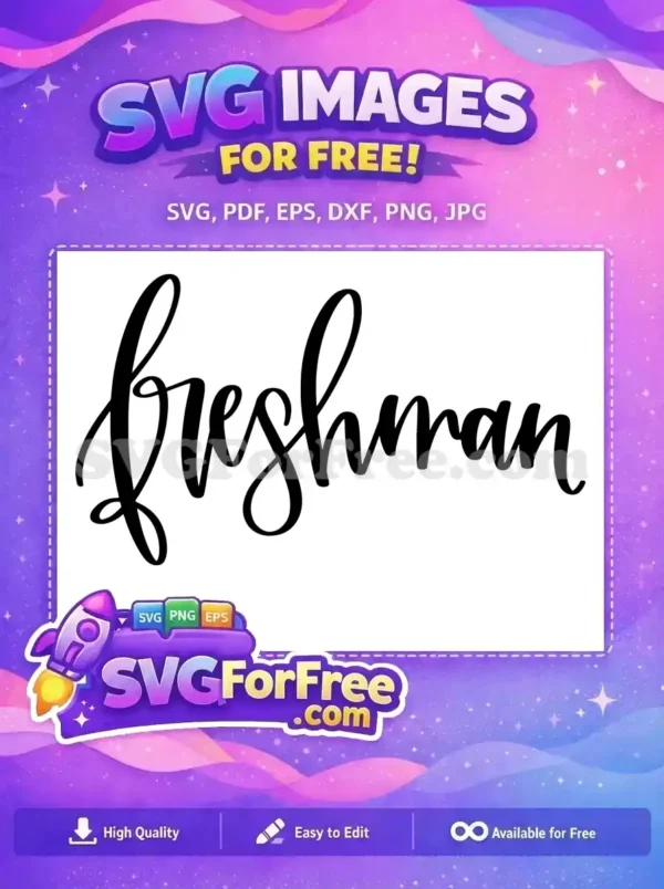 Free Freshman Script Free Class T shirt Free SVG