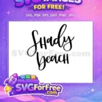 Free Shady Beach Quote Free Vacation Vibes Summer Free SVG - Instant Download