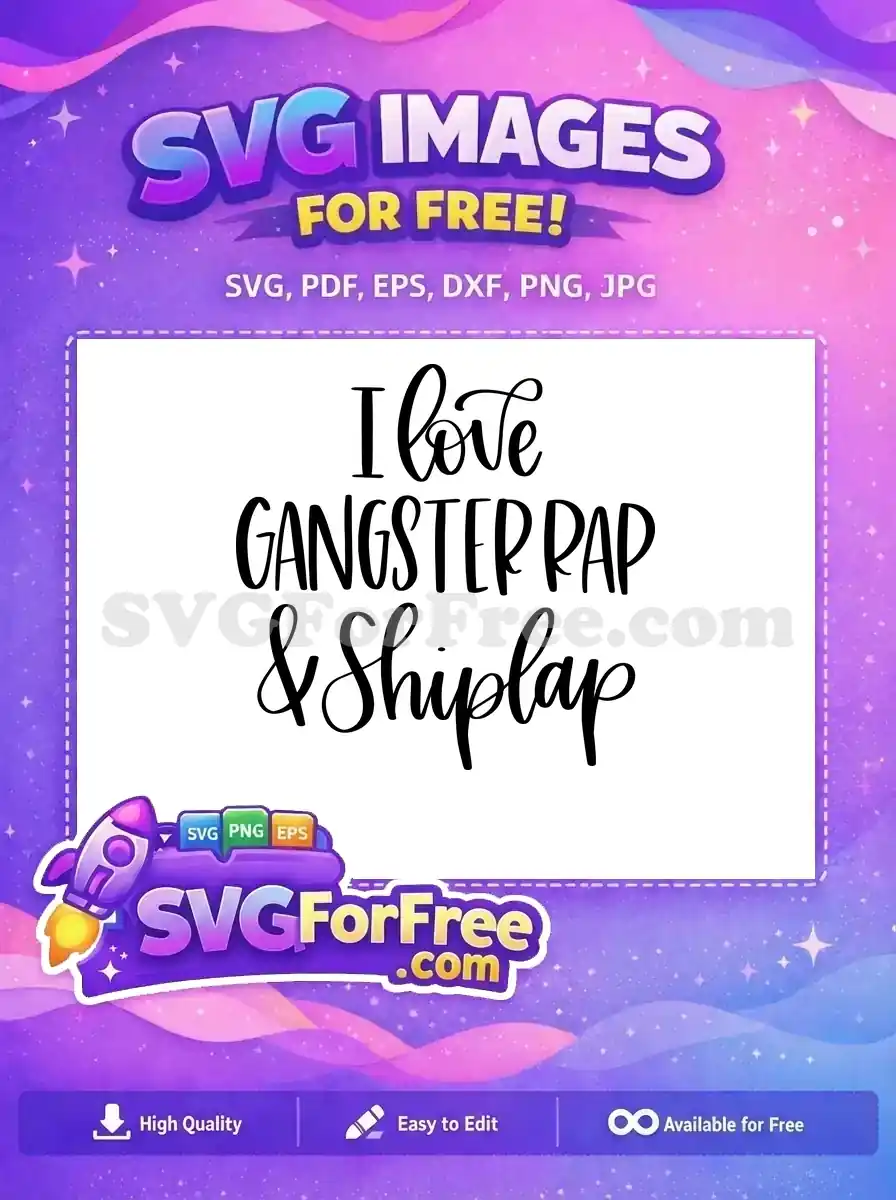 Free Bold Font Free I Love Gangster Rap Quote Free SVG