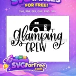 Free Glamping Crew Adventure Free Summer Campervan Trip Free SVG - Instant Download