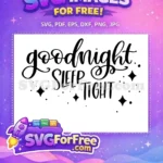 Free Goodnight Lettering Free Sleep Tight Quote Night Free SVG - Instant Download