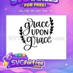 Free Grace Lettering Free Heart Leaves T shirt Quotes Free SVG - Instant Download