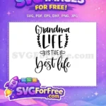 Free Grandma Life Free Quote Best Life Free SVG - Instant Download