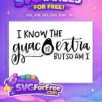 Free Guacamole Extra Free Food Puns T shirt Free SVG - Instant Download