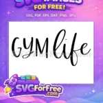 Free Gym Life Quote Free Fitness Motivation Free SVG - Instant Download
