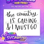 Free Country Calling Free Must Go T shirt Free SVG - Instant Download