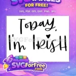 Free St Patricks Day Free Heart Today Irish Free SVG - Instant Download