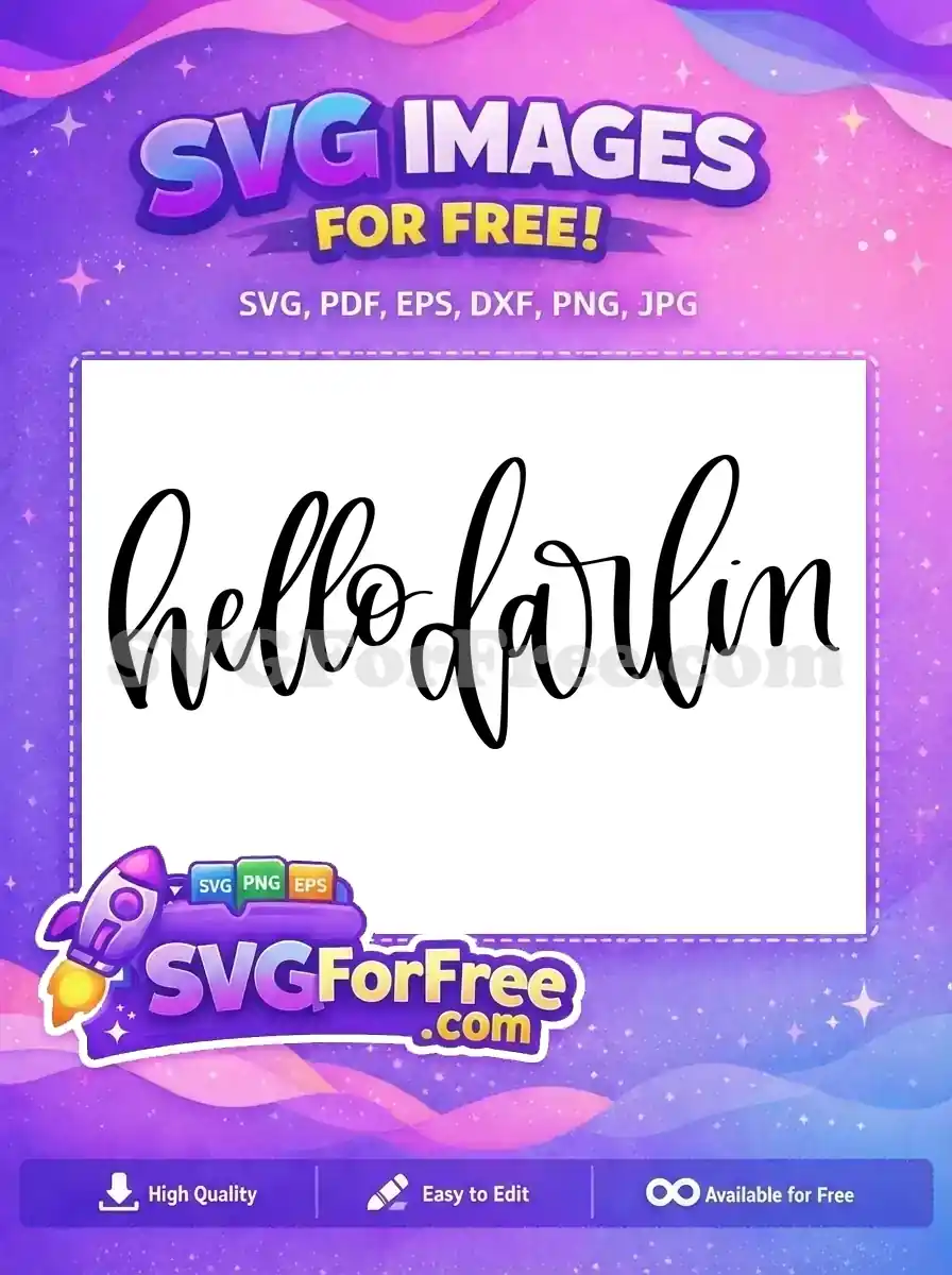 Free Hello Darlin Quote Free T shirt Quotes Designs Free SVG