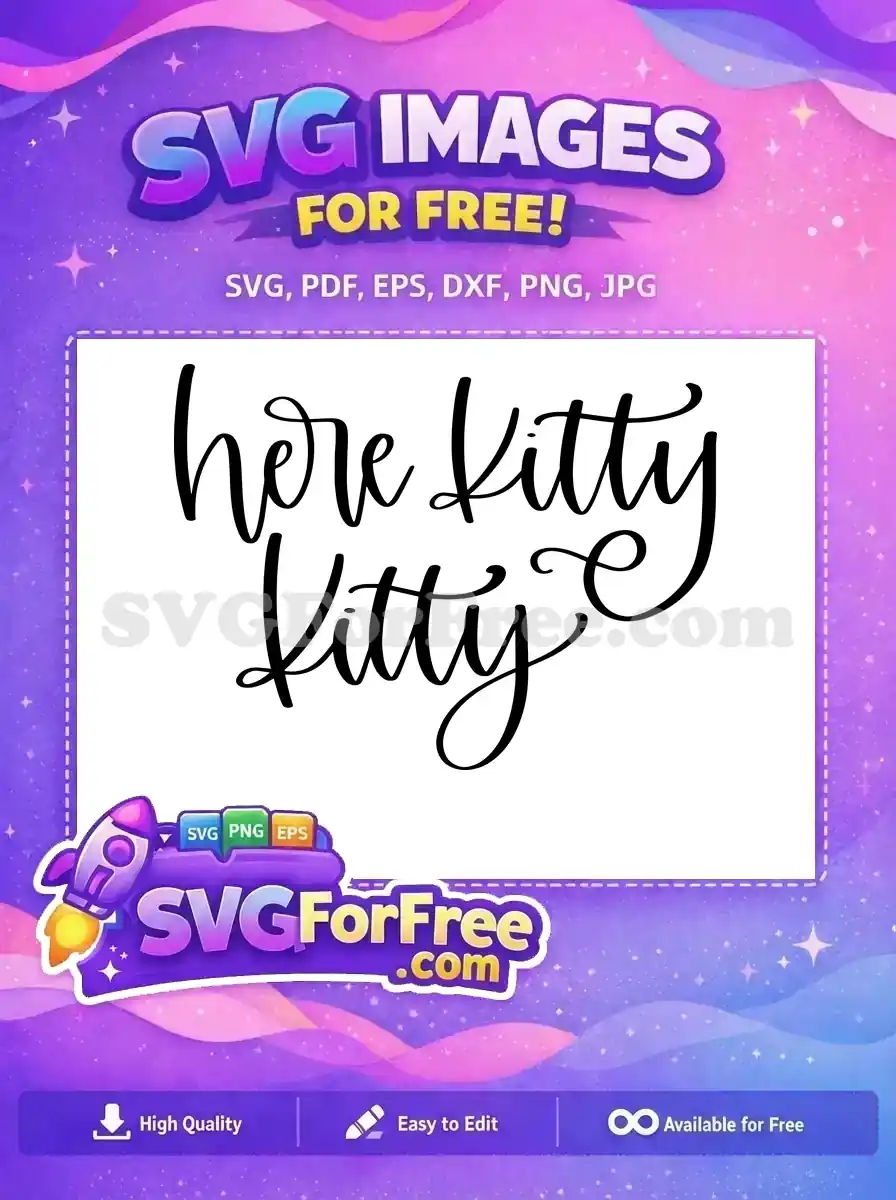 Free Here Kitty Quote Free Bold Font T shirt Free SVG
