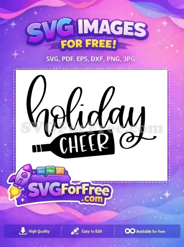 Free Holiday Cheer Text Free Wine Bottle Graphic Free SVG