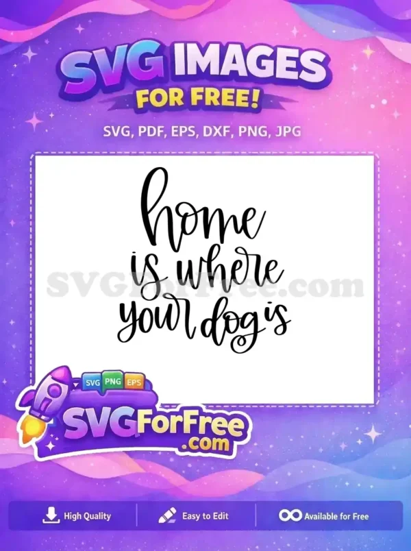 Free Home Quote Free Dog Quote T shirt Free SVG