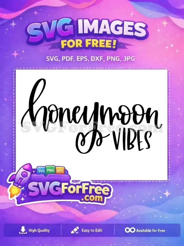 Free Honeymoon Vibes Free Script Font T shirt Free SVG Free Honeymoon Vibes Free Script Font T shirt Free SVG
