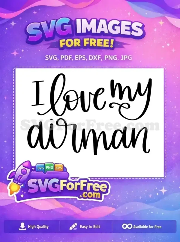Free Calligraphy Text Free I Love My Airman Quote Free SVG