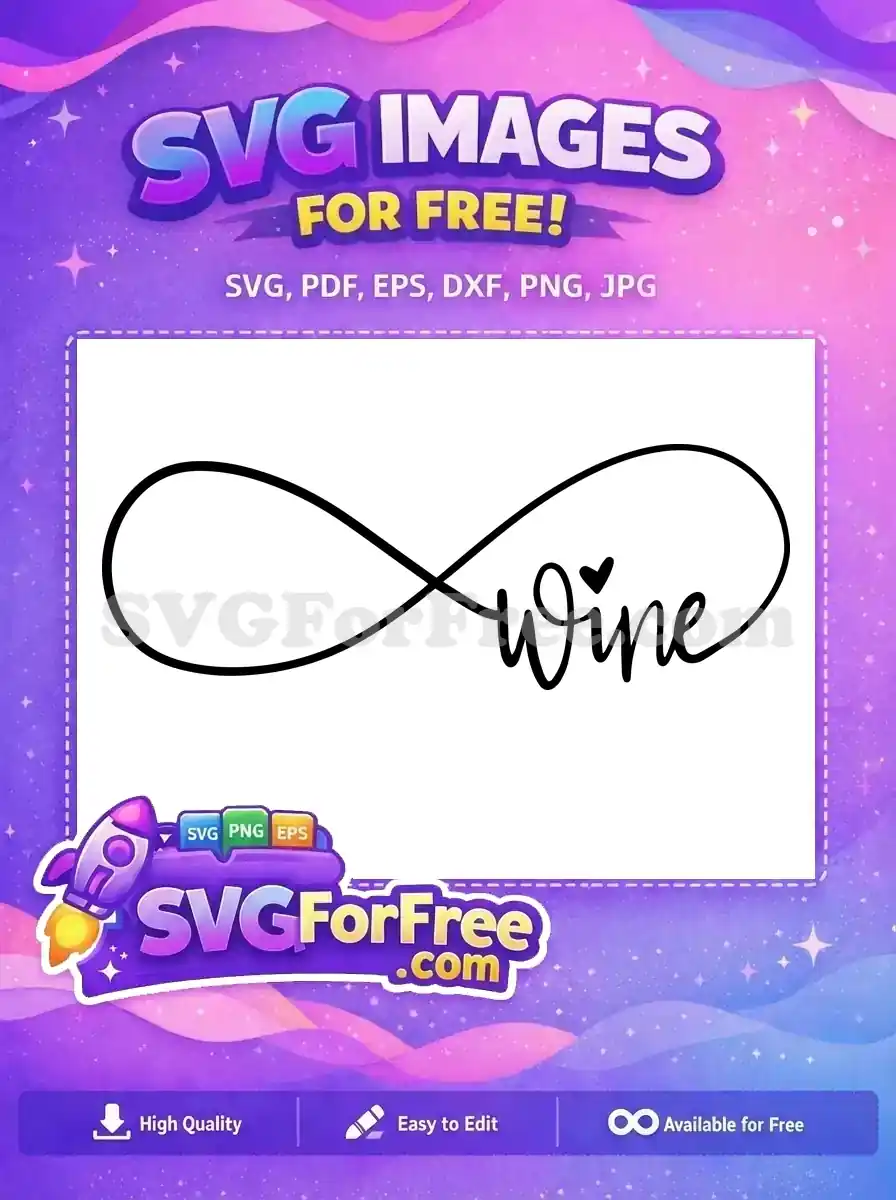 Free Infinity Symbol Free Heart Wine Quote Free SVG