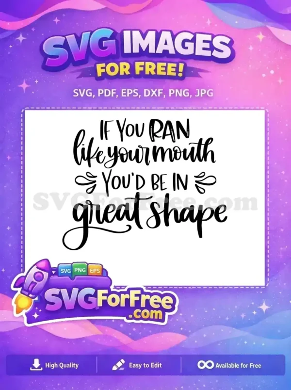 Free Quote Saying Free Great Shape Fitness Free SVG Free Quote Saying Free Great Shape Fitness Free SVG