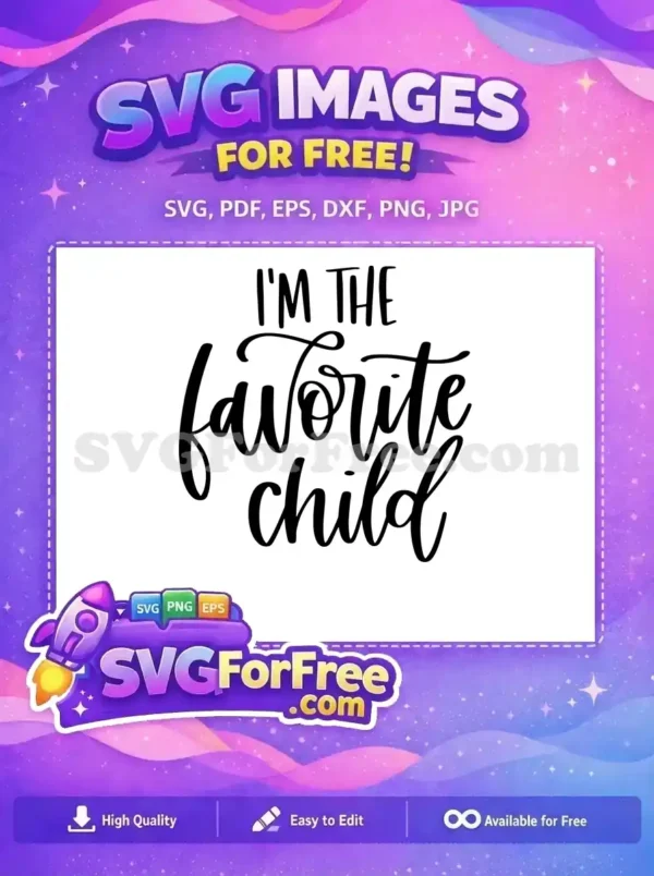 Free Favorite Child Quote Free Bold Letters T-shirt Free SVG