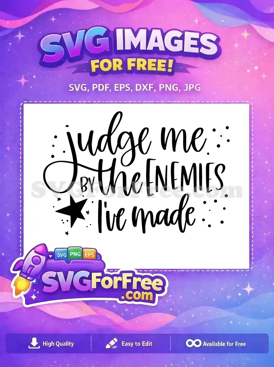Free Judge Me Free Enemies T shirt Quotes Free SVG