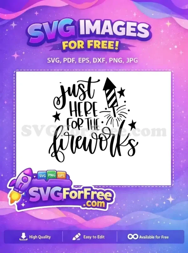 Free Just Here Free Stars Rocket Fourth Free SVG
