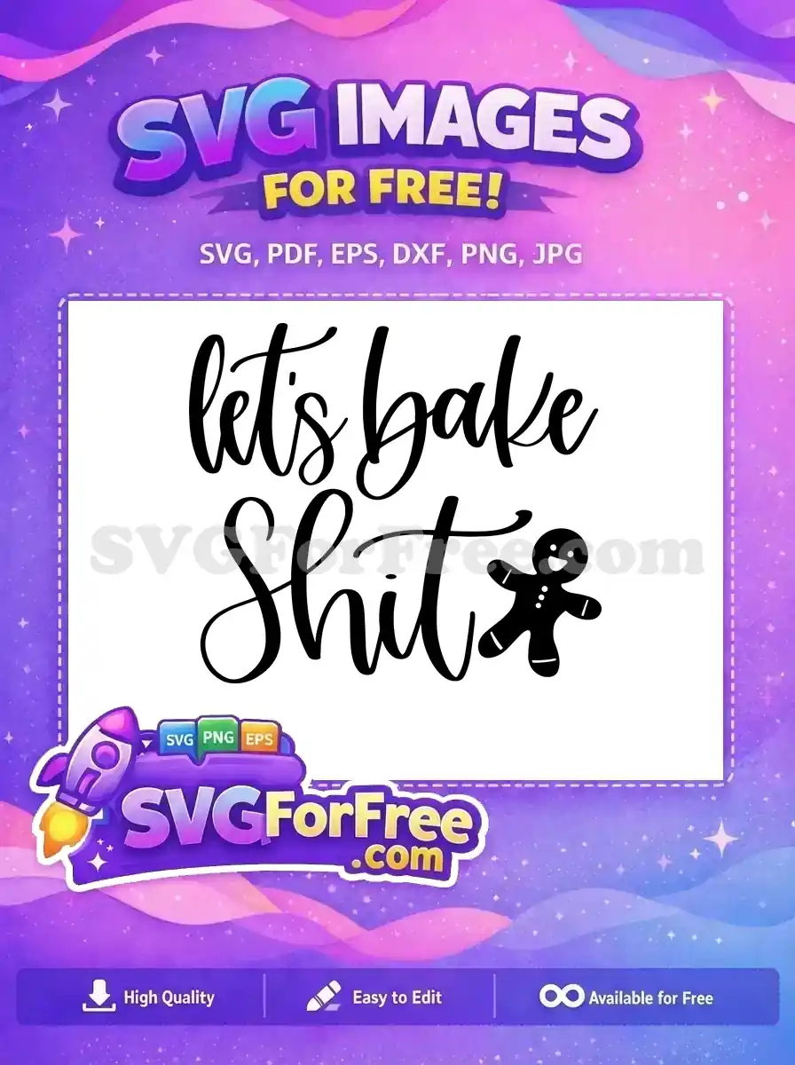 Free Bake Shit Quotes Free Gingerbread Man Free SVG