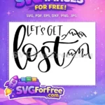Free Mountain Scenery Free Let's Get Lost Quote Free SVG - Instant Download