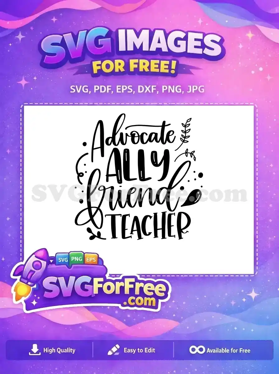 Free Advocate Ally Free Friend Teacher Design Free SVG