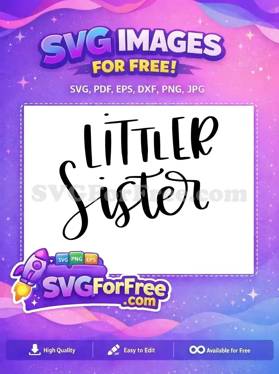 Free Bold Little Free Sister Calligraphy T shirt Free SVG