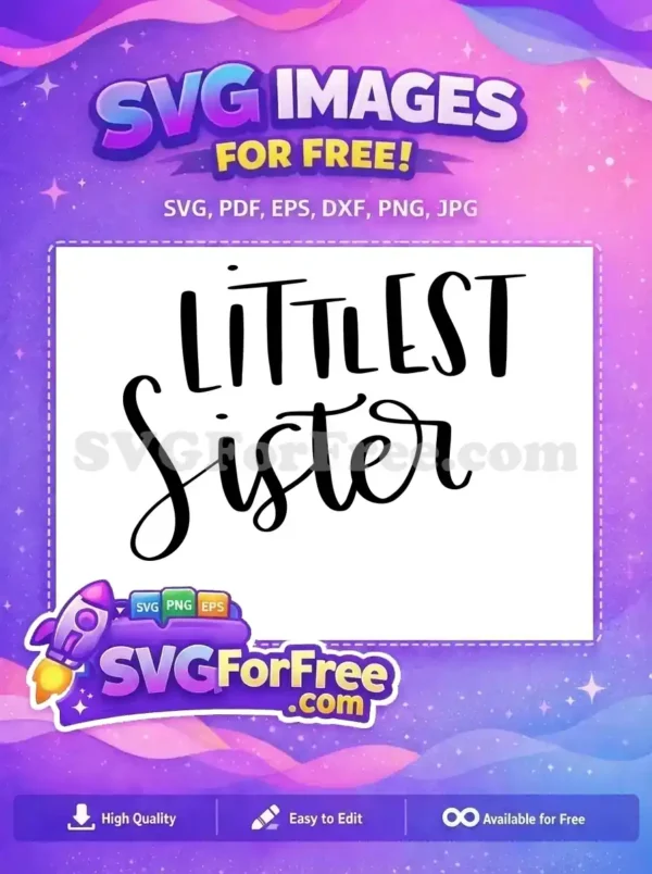 Free Littlest Sister Text Free Calligraphy Quote Free SVG