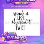 Free Made a List Free Checked it Twice Christmas Free SVG - Instant Download