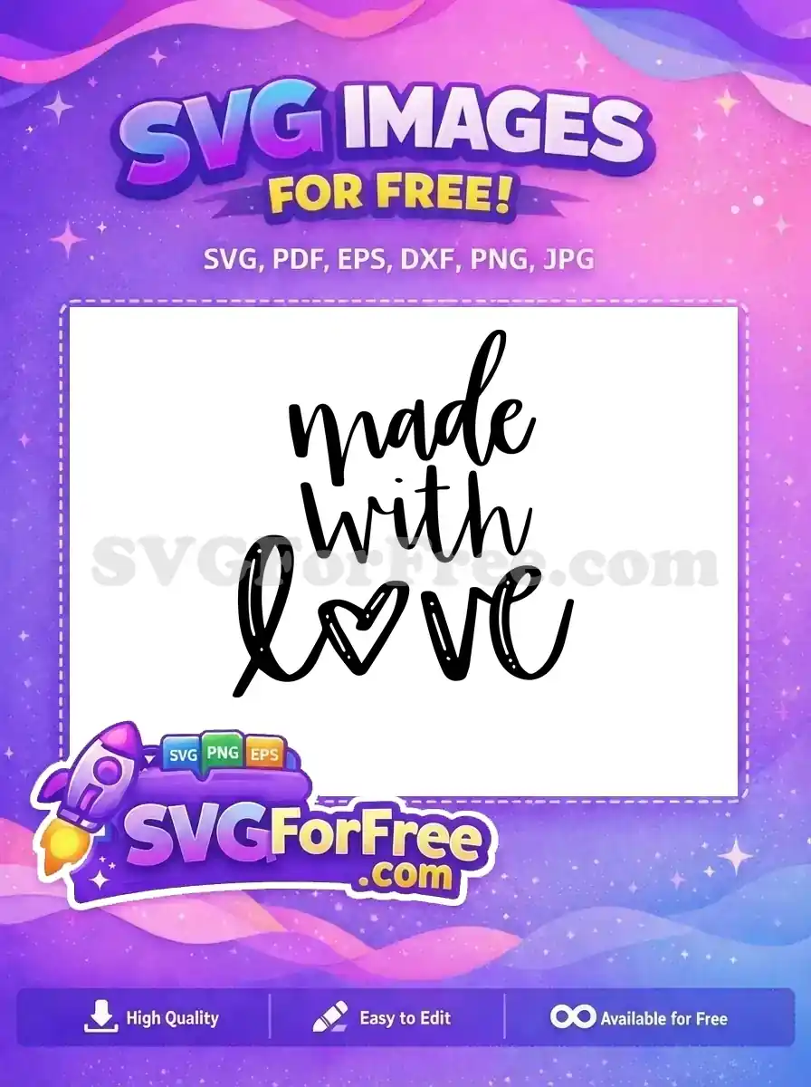 Free Black Lettering Free Heart Design Made With Love Free SVG