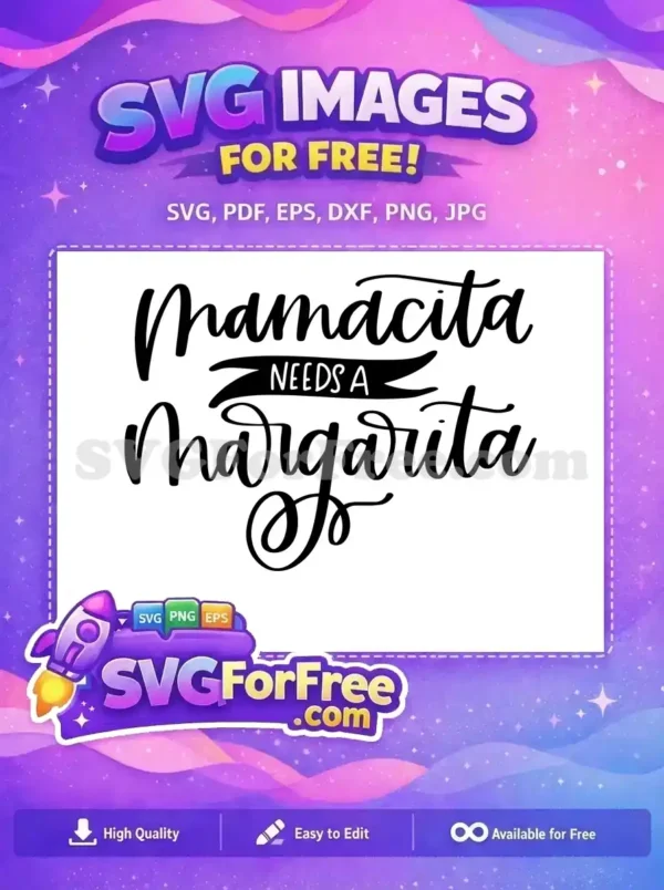 Free Mamacita Quote Free Margarita Needs T-shirt Free SVG Free Mamacita Quote Free Margarita Needs T-shirt Free SVG